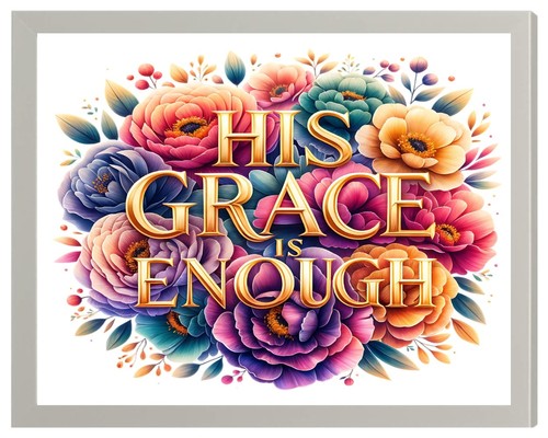 His grace enough faith - his, /